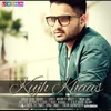 About Kujh Khaas Song